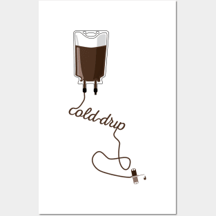 Cold Drip Coffee Posters and Art